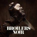 Broilers – Noir (zVg)